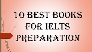 10 best books for IELTS Preparation