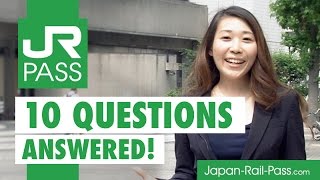 10 MOST ASKED QUESTIONS ABOUT THE JAPAN RAIL PASS