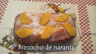 Receta bizcocho de naranja | Muy fácil de hacer