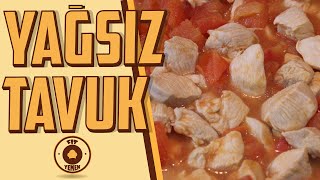 Domatesli Tavuk Yemeği - Yağsız Tavuk | FitYemek