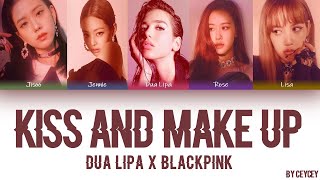 DUA LIPA & BLACKPINK - 'KISS AND MAKE UP' [HAN|ROM|TÜRKÇE ALTYAZILI]