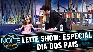 Leite Show: Especial dia dos pais | The Noite (14/08/17)
