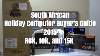 South African Holiday Computer Buyer's Guide 2015 - R6k, 10k, and 15k Budget Builds