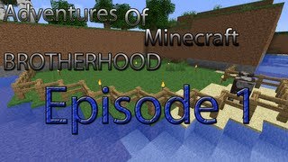 Adventures of Minecraft Brotherhood - Episode 1; En ø.