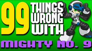 99 Things WRONG With Mighty No. 9 (PARODY)
