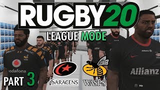 UPSET AGAINST SARACENS!? | Rugby 20: League Mode (Wasps) - Part 3 (Xbox One Gameplay)