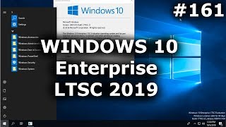 Windows 10 LTSC 2019 – ЧТО ЭТО? ЛУЧШЕ ЧЕМ LTSB? Где скачать?