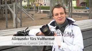 Tamron SP 24-70 mm f/2.8 Di VC USD [vs. Canon 24-70 f/4L IS USM] im Test [Deutsch] + Outtakes