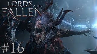 Lords of the Fallen - #16 - Лазутчик [RU/PS4]