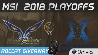FW vs KZ Highlights Game 4 MSI 2018 Playoffs Flash Wolves vs KingZone DragonX by Onivia