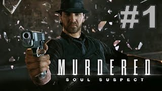 Прохождение Murdered: Soul Suspect. Начало. Часть 1