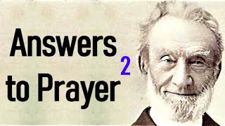 Answers to Prayer, from George Müller's Narratives - George Müller / Christian Audio Book (2 of 4)