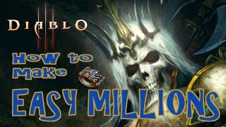 Diablo 3 - How to Make 100 million Gold EASY!