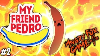MY FRIEND PEDRO Прохождение |#2| ТАМ ГДЕ Я - СМЕРТЬ. ФАРШИРОВКА МЯСА СВИНЦОМ