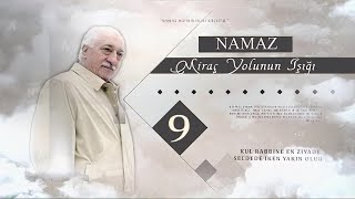 M. Fethullah Gülen - Miraç Yolunun Işığı : Namaz #8 (Cemaat Olmanın Remzi: Cuma)