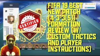 FIFA 19 BEST NEW PATCH (4-3-3(5)) FORMATION REVIEW (W/CUSTOM TACTICS AND PLAYER INSTRUCTIONS)