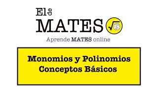 Monomios y Polinomios, Conceptos Básicos (1 ESO) (2 ESO)