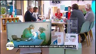 Dossier du Jour : Pourquoi nos dents nous coûtent-elles si cher ?