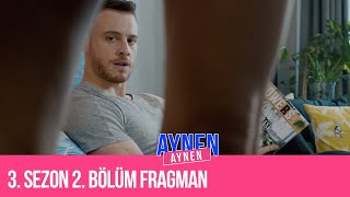 3.Sezon 2.Bölüm Fragman I Aynen Aynen