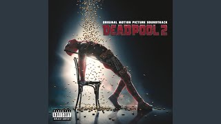 Ashes (from "Deadpool 2" Motion Picture Soundtrack)
