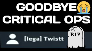 I can't play critical ops anymore...