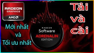 Cách tải và cài driver mới nhất và tối ưu nhất cho VGA AMD