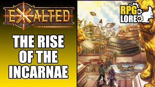 Exalted: The Rise of the Incarnae