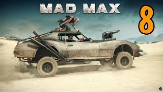 Mad Max (Безумный макс) Прохождение #8 - ПОЕЗДКА В ПОДДЮНЫ