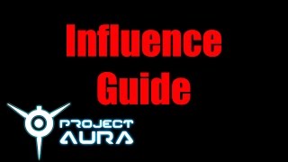 Project AURA - Influence guide