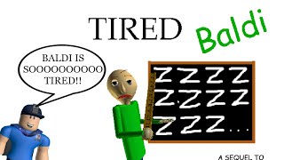 BALDI IS SOOOOOOOO TIRED IN THIS CLOSE UP VERSION | Baldi's Basics in Education and Learning