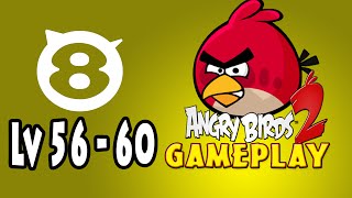 Angry Bird 2 IOS Walkthrough Part 8 Eggchanted Woods Level 56 to 60