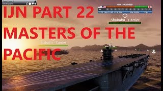 Victory at Sea Pacific - IJN - Part 22 – Masters of the Pacific