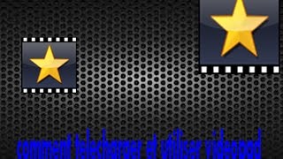 comment télécharger et utiliser videopad