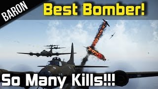 War Thunder Best Bomber EVER!  Bomber Formation Fun with So Many Kills!