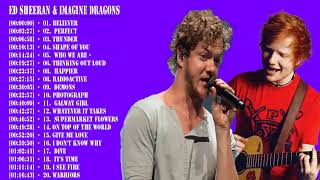 Ed Sheeran n Imagine Dragons Greatest Hits || Ed Sheeran n Imagine Dragons Live