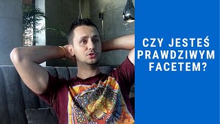 Czy prawdziwy mężczyzna = kobiety, pieniądze i popularność?