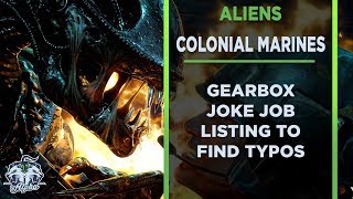 Aliens: Colonial Marines Gearbox posts joke job listing to find typos