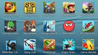 Zombie Catch,Stick War Legacy,Banana Kong,Run Sackboy,Larva Heroes