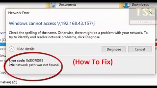 How to fix Error code 0x80070035 The network path was not found. Windows cannot access network path