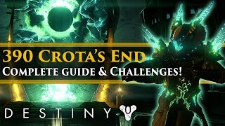 Destiny - 390 Crota's End! Complete Raid Guide! Challenge Mode, Secrets and Best Strategies!