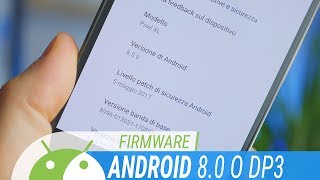 ANDROID 8.0 O Preview 3: tutte le NOVITÀ | ITA | TuttoAndroid