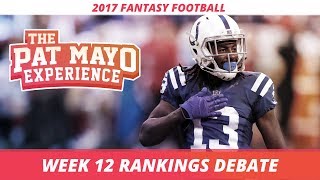2017 Fantasy Football - Week 12 Rankings Debate, Sleepers, Starts and Sits