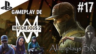 Watch Dogs 2 - Gameplay da campanha #17 - Perdemos 1  (PS4-PT-BR)