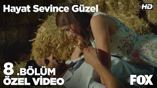 Seni sevdiğime beni pişman ettin... Hayat Sevince Güzel 8. Bölüm