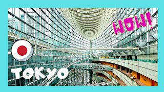 TOKYO: EXPLORING the amazing INTERNATIONAL FORUM building, looks like a ship ? !
