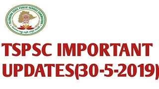 TSPSC IMPORTANT UPDATES(30-5-2019) | TSPSC UPDATES || study2achieve