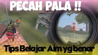 Headshot! Tips Belajar Aim Yang Baik dan Benar Garena Free Fire Indonesia HD