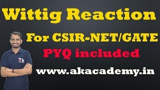 Wittig reaction for CSIR-NET,GATE,JAM etc | Akacademy