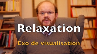 Exercice de relaxation, concentration : la visualisation (imagerie mentale, méditation)