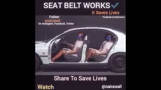 SAFETY VIDEO ON USE OF SEAT BELT.  WATCH & SHARE